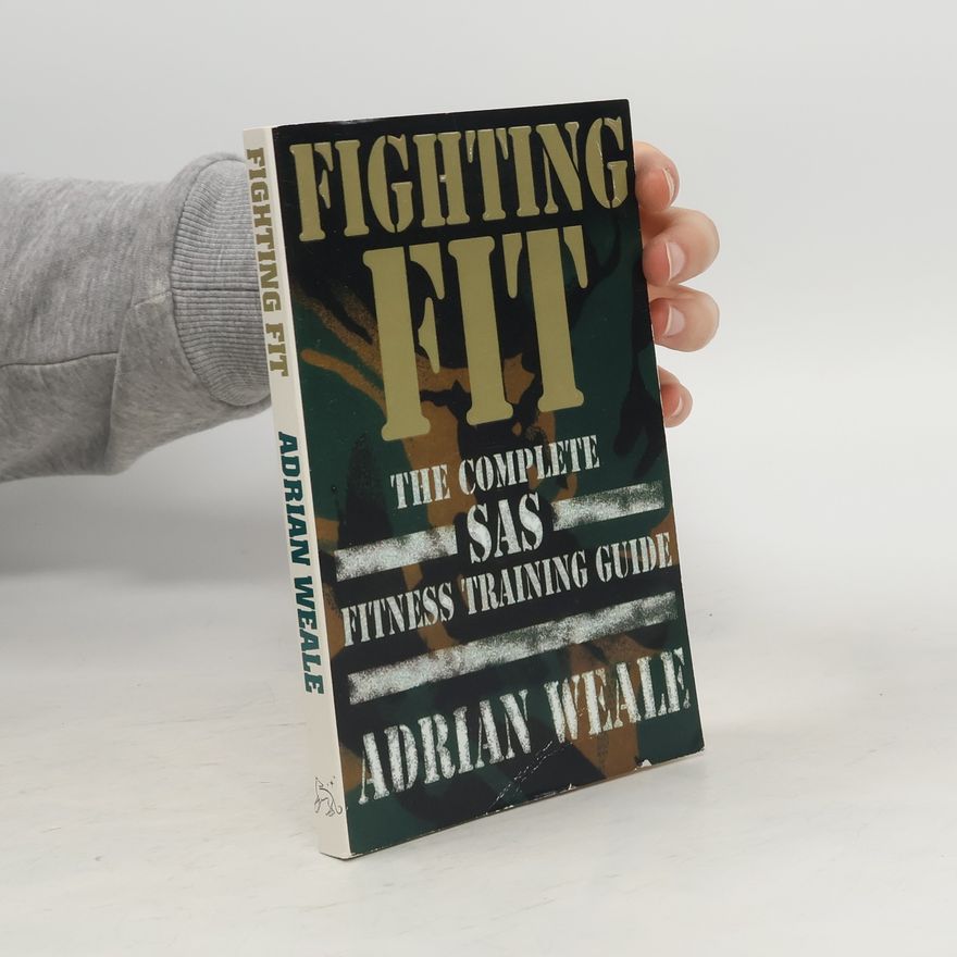 Adrian Weale Fighting Fit