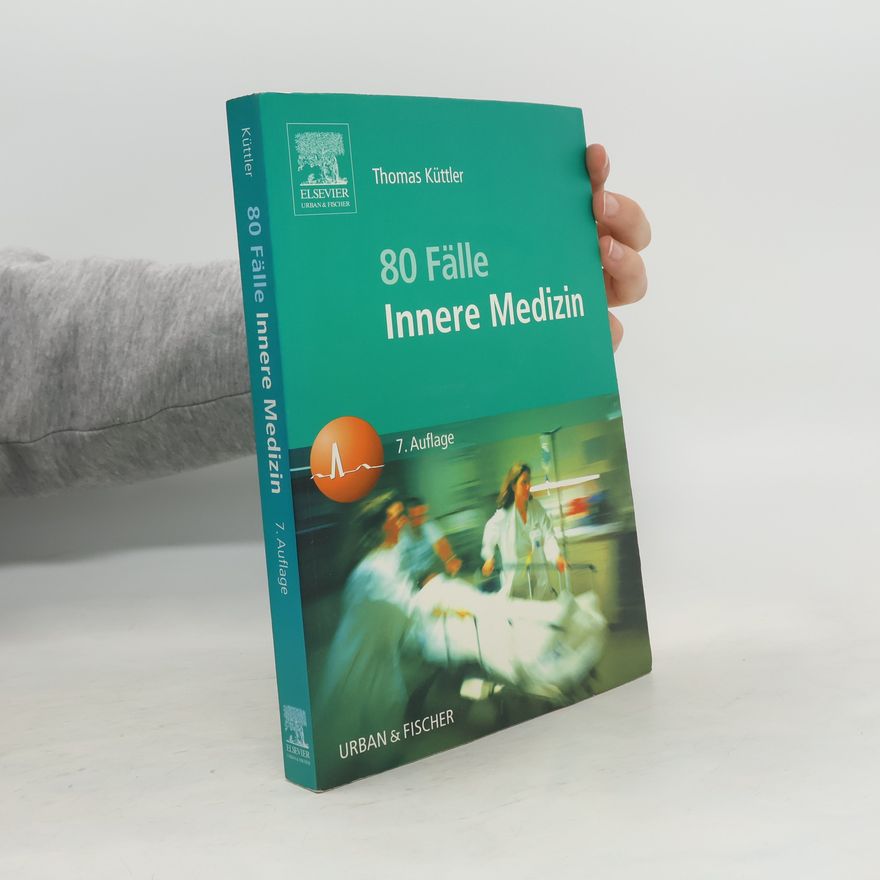 Thomas Küttler 80 Fälle innere Medizin