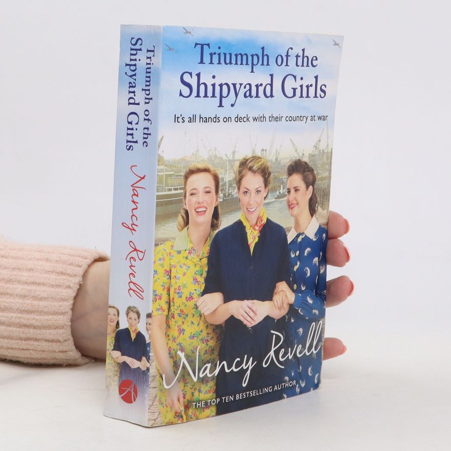 Nancy Revell Triumph of the Shipyard Girls
