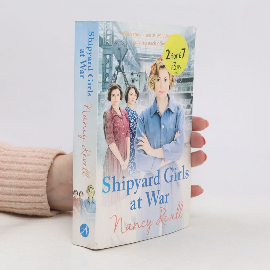 Nancy Revell Shipyard Girls at War
