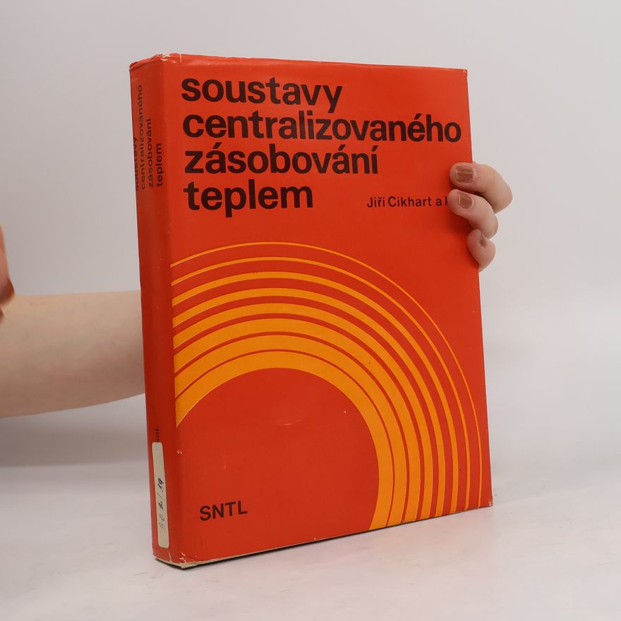 Jiří Cikhart Soustavy centralizovaného zásobování teplem