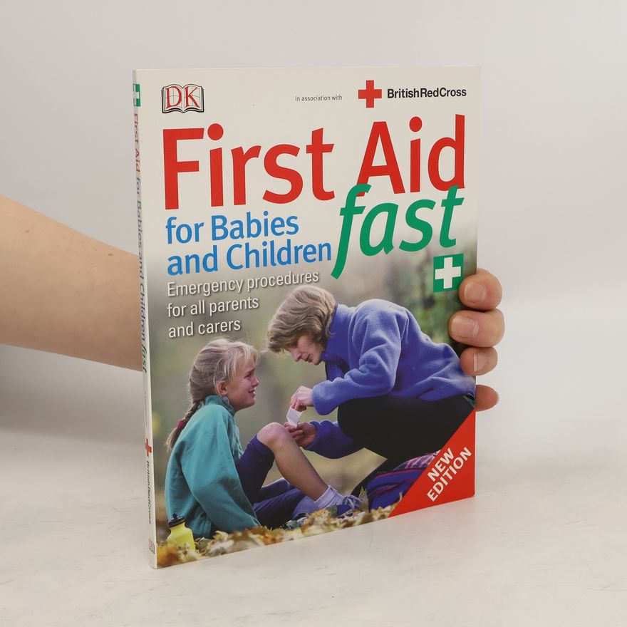 Vivien J. Armstrong First Aid for Babies and Children Fast