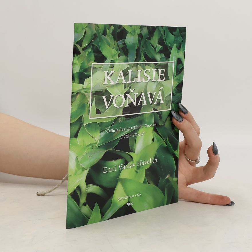 Emil Václav Havelka Kalisie voňavá