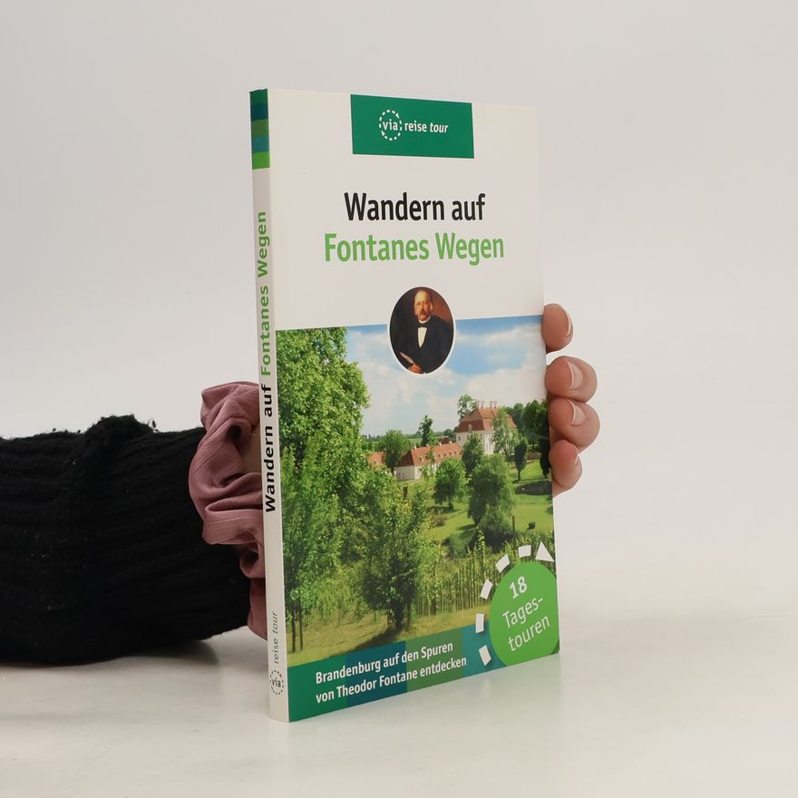 Ulrike Wiebrecht Wandern auf Fontanes Wegen