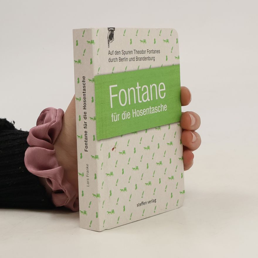 Lars Franke Fontane für die Hosentasche