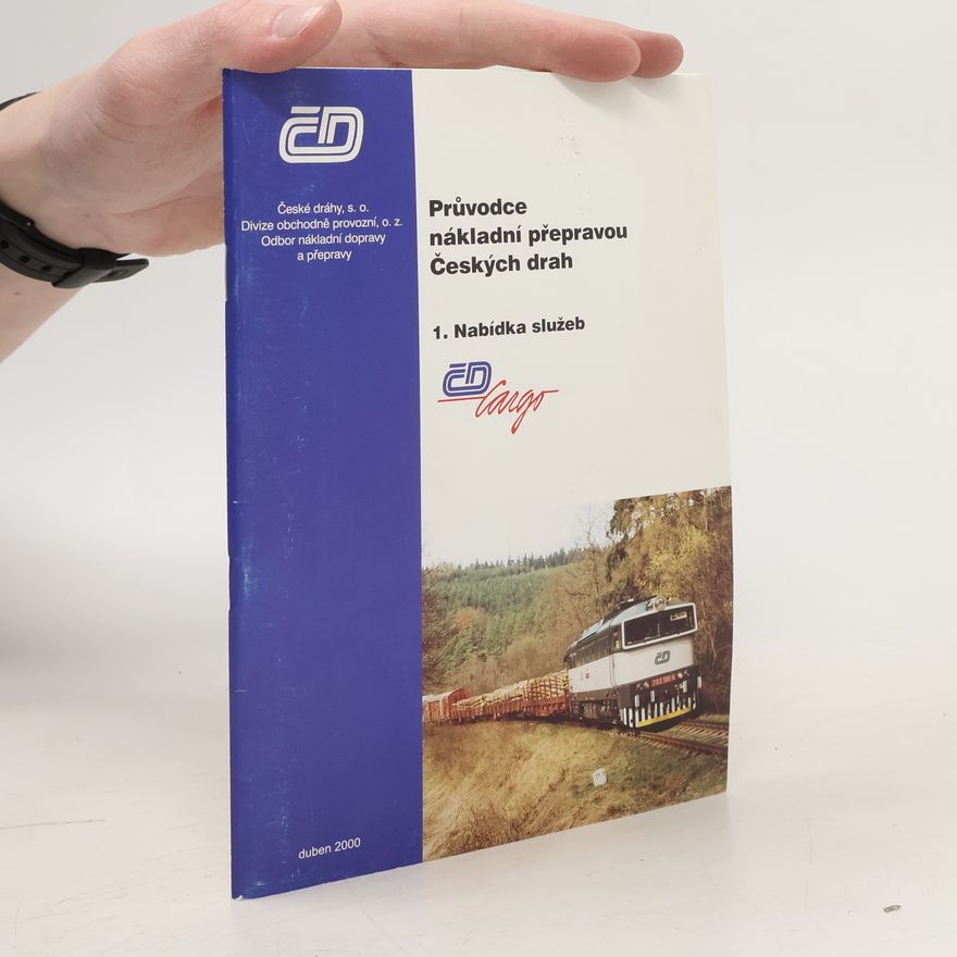 Various authors Průvodce nákladní přepravou Českých drah