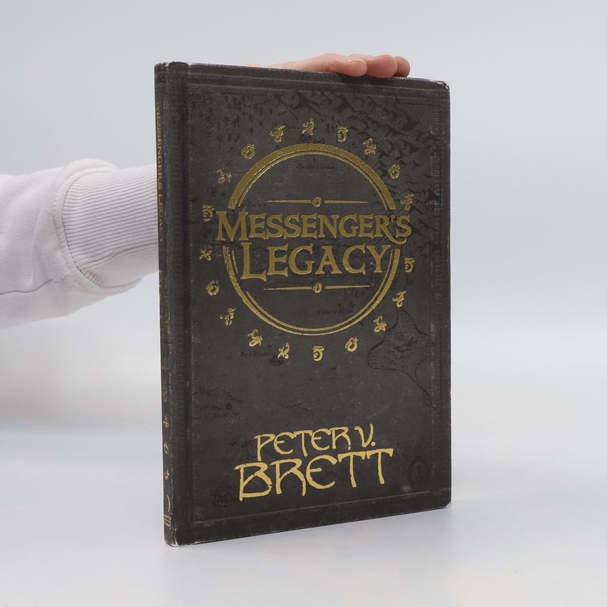 Peter V. Brett Messenger's Legacy