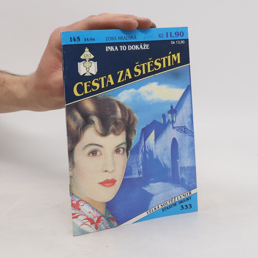 Zora Hradská Inka to dokáže. Cesta za štěstím 145, 35/94