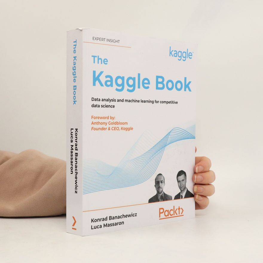 Anthony Goldbloom The Kaggle book