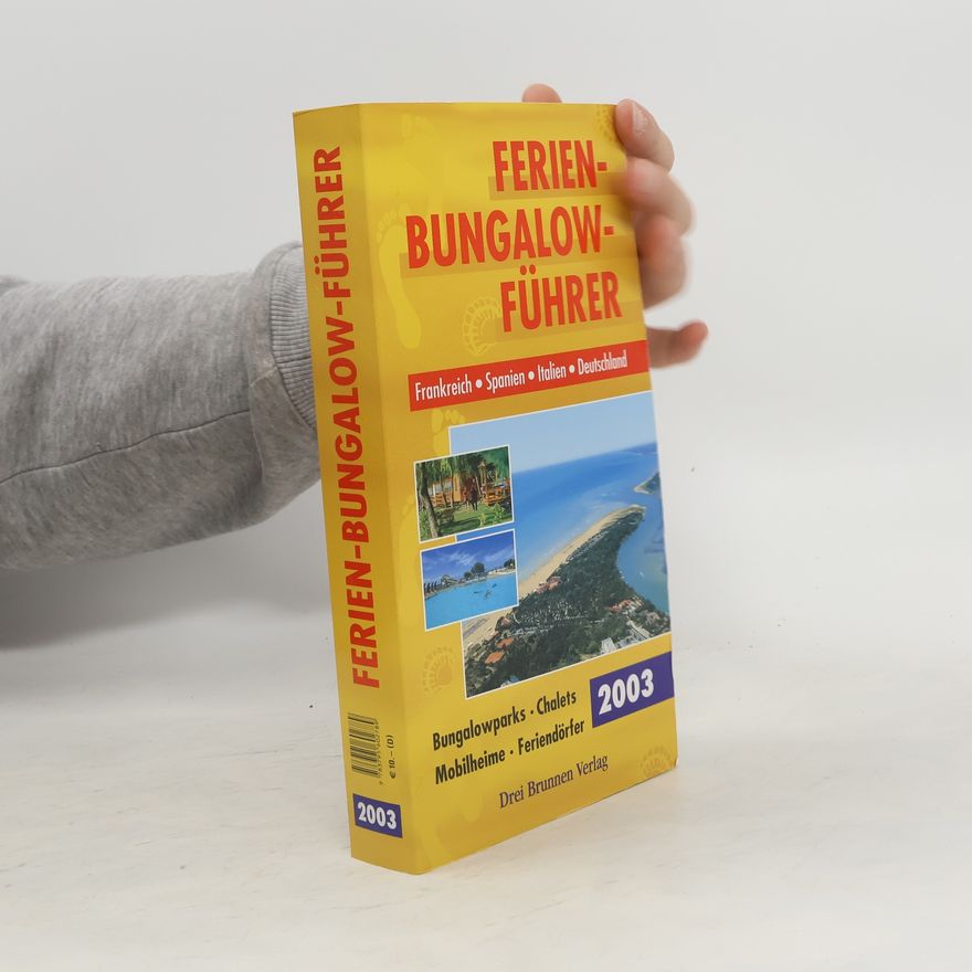 Various authors Ferien-Bungalow-Führer. Frankreich-Italien-Spanien-Deutschland