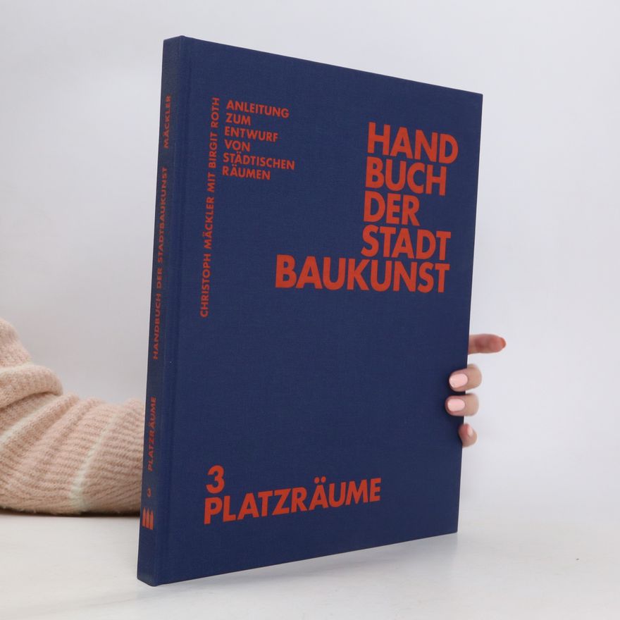 Christoph Mäckler Handbuch der Stadtbaukunst 3