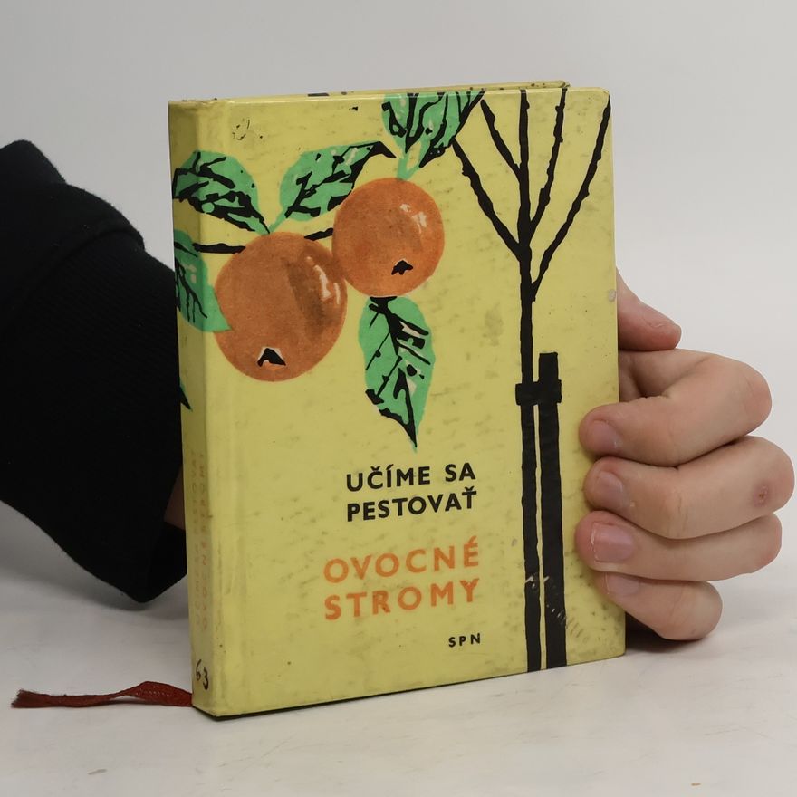 Anna Nováková Učíme sa pestovať ovocné stromy
