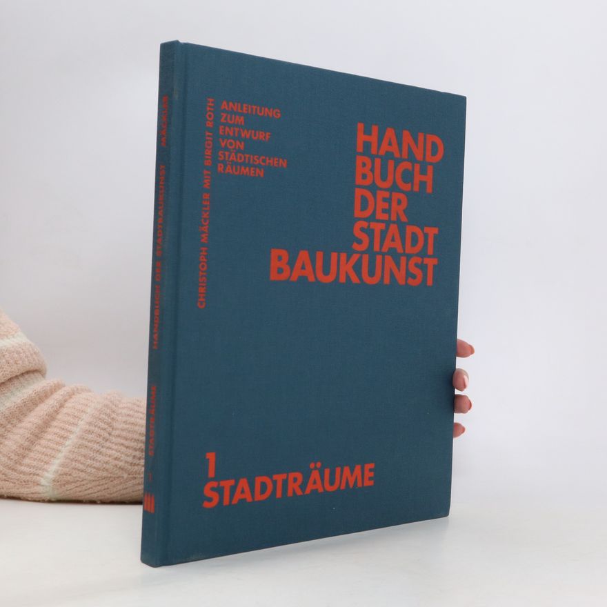 Christoph Mäckler Handbuch der Stadtbaukunst 1
