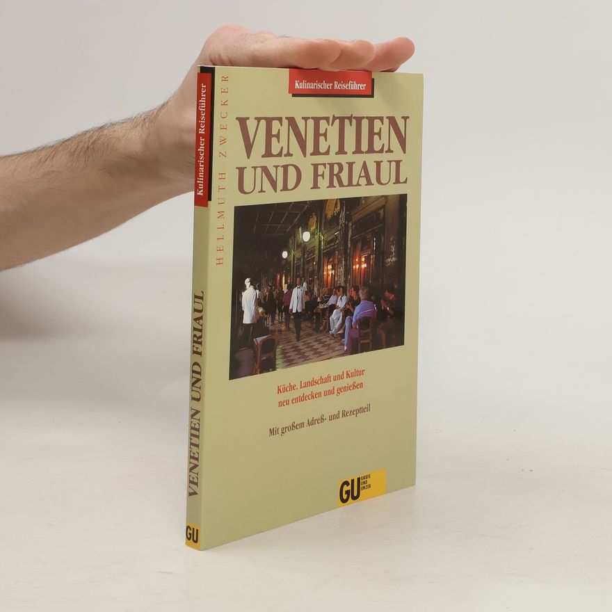 Hellmuth Zwecker Venetien und Friaul