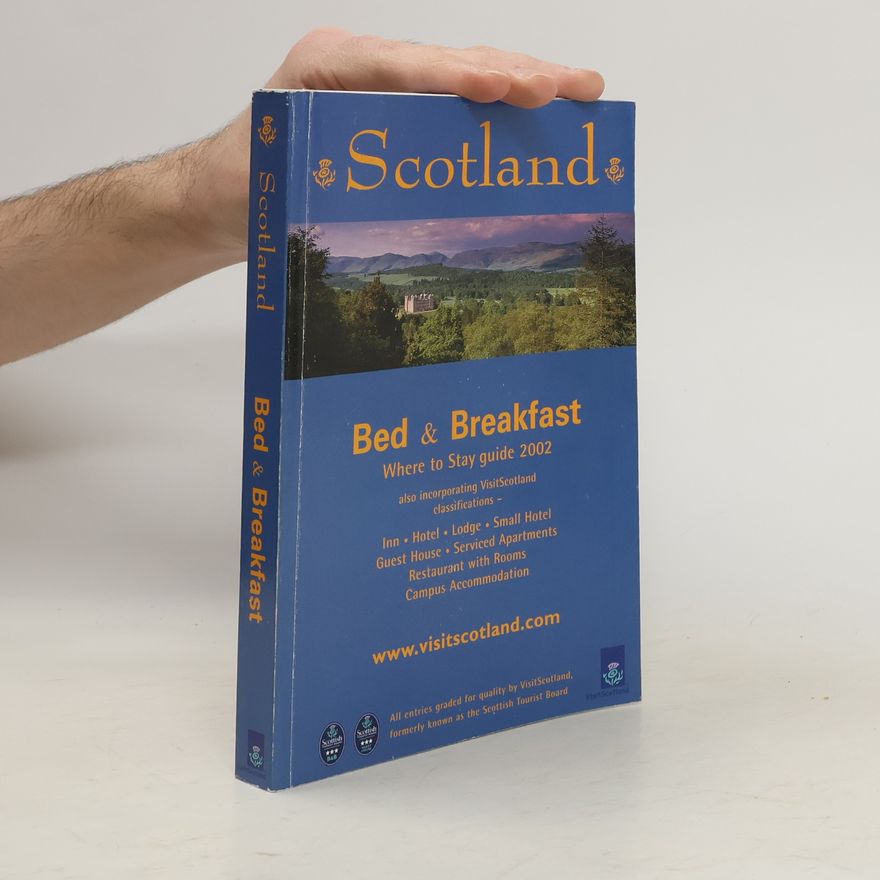 Scottish Tourist Board Scotland. Bed and Breakfast 2002.