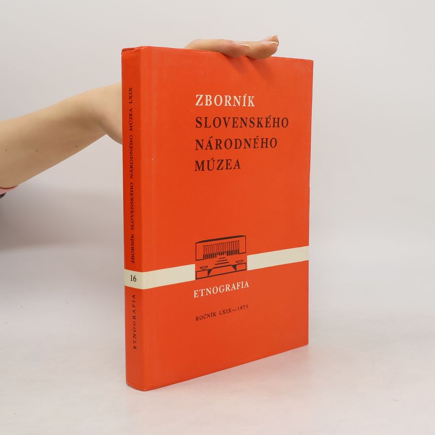 Autorenkollektiv Zborník Slovenského národného múzea. Ročník 1975