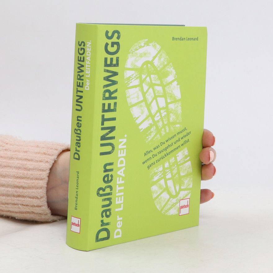 Brendan Leonard Draußen unterwegs
