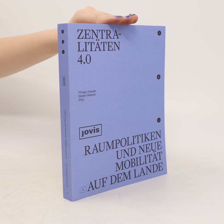 Philipp Oswalt Zentralitäten 4.0