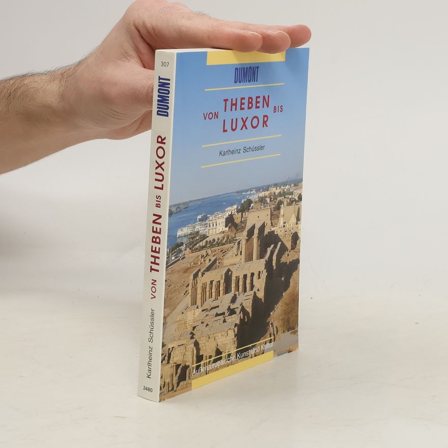 Karlheinz Schüssler Von Theben bis Luxor