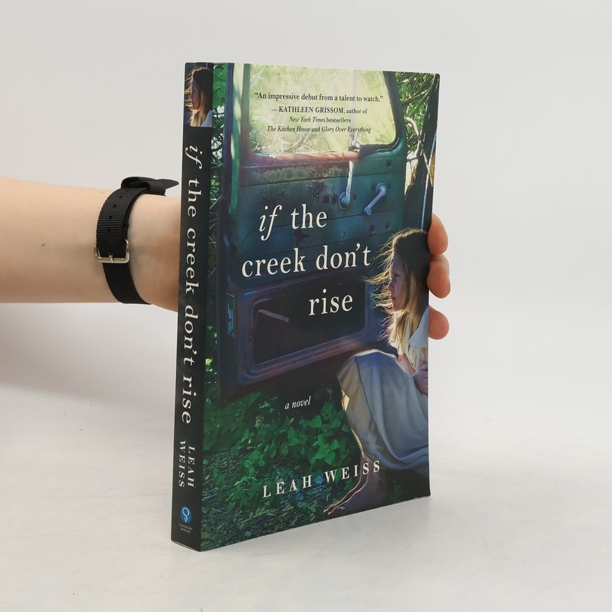 Leah Weiss If the Creek Don't Rise