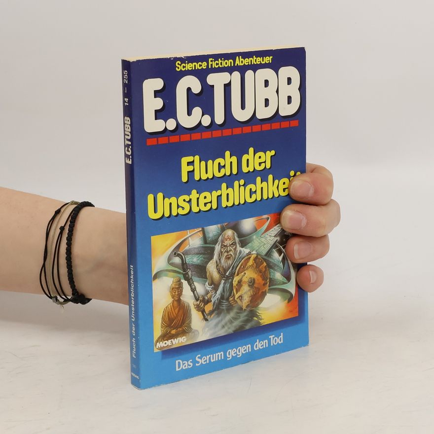 E. C. Tubb Fluch der Unsterblichkeit