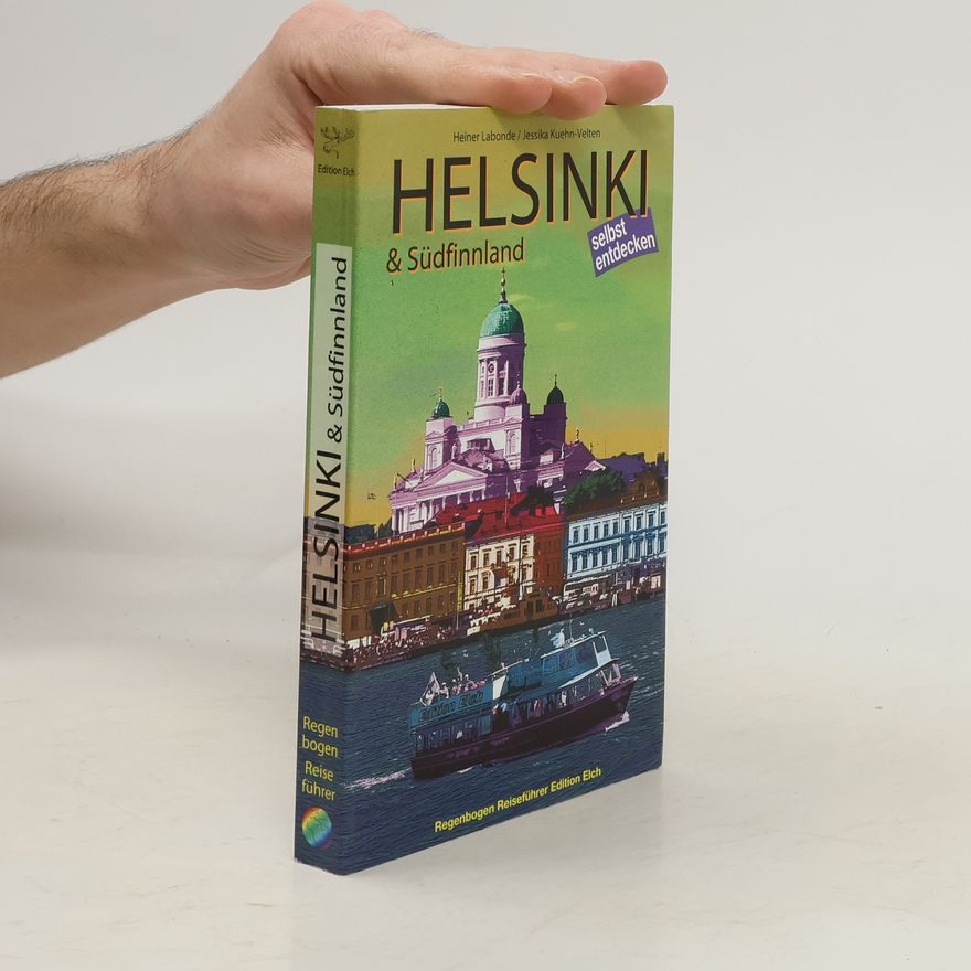 Jessika Kuehn-Velten Helsinki und Südfinnland selbst entdecken.