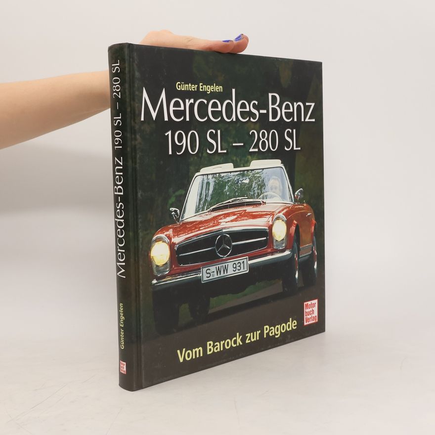Günter Engelen Mercedes Benz 190 SL - 280 SL