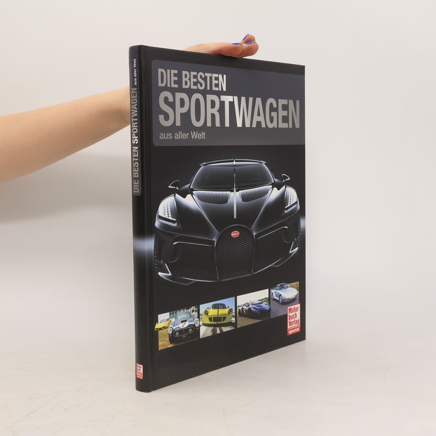 Autorenkollektiv Die Besten Sportwagen aus aller Welt