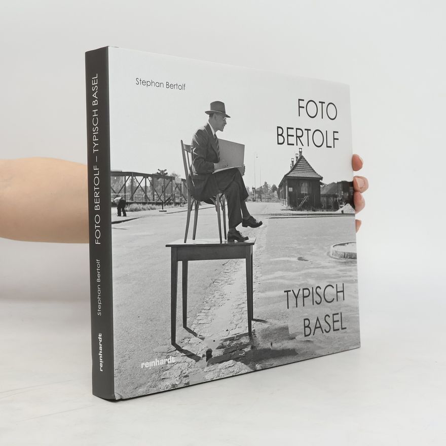 Stephan Bertolf Foto Bertolf - typisch Basel
