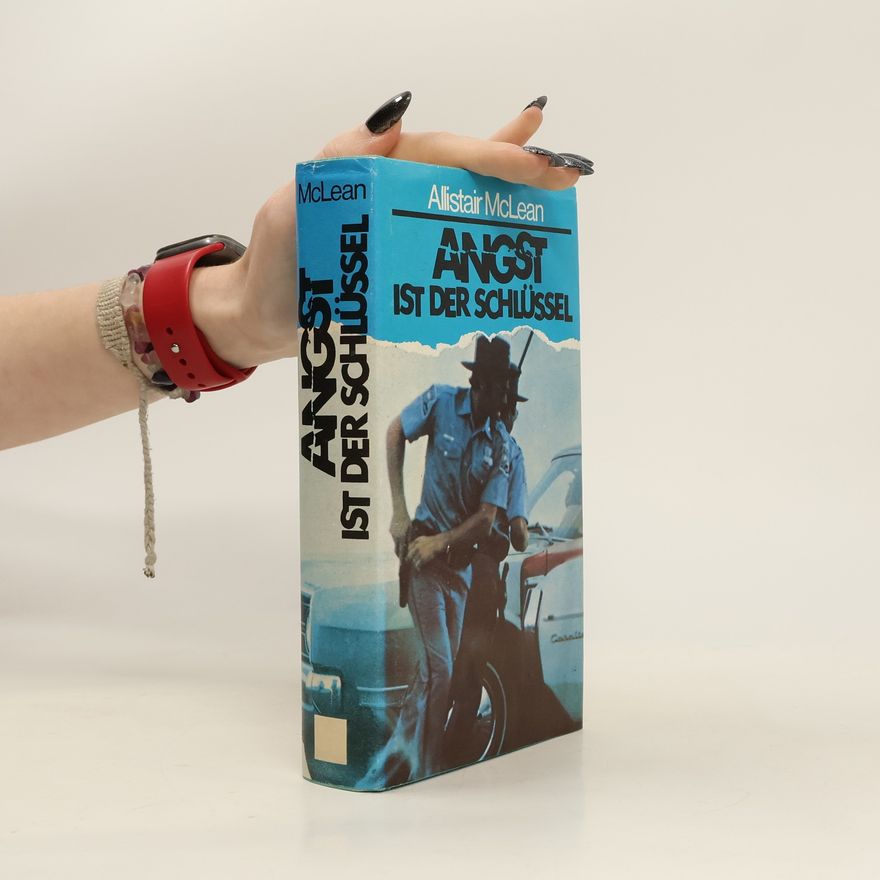 Alistair MacLean Angst ist der Schlüssel