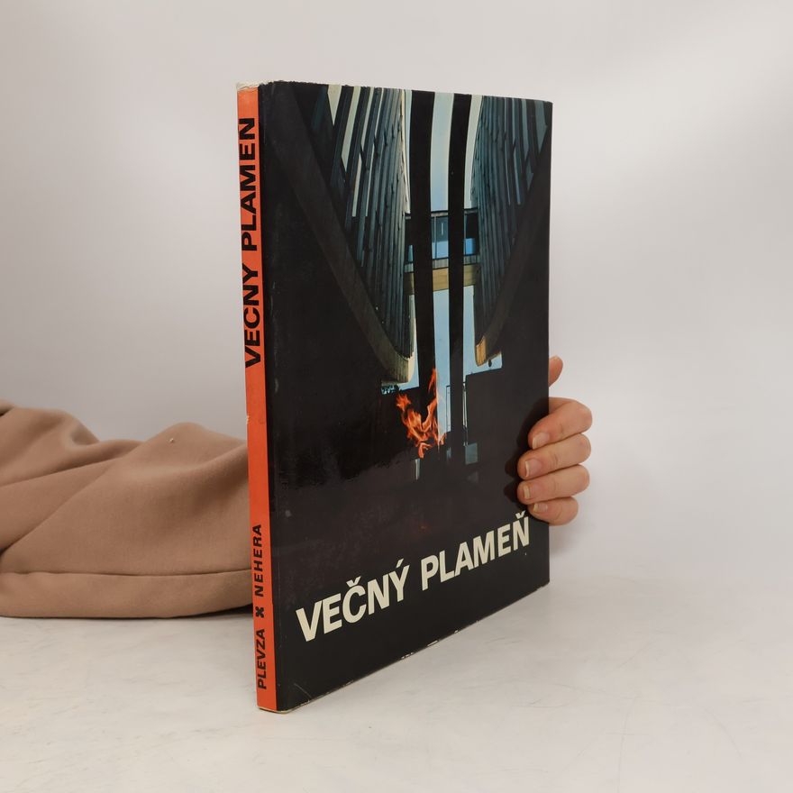 Otakar Nehera Večný plameň