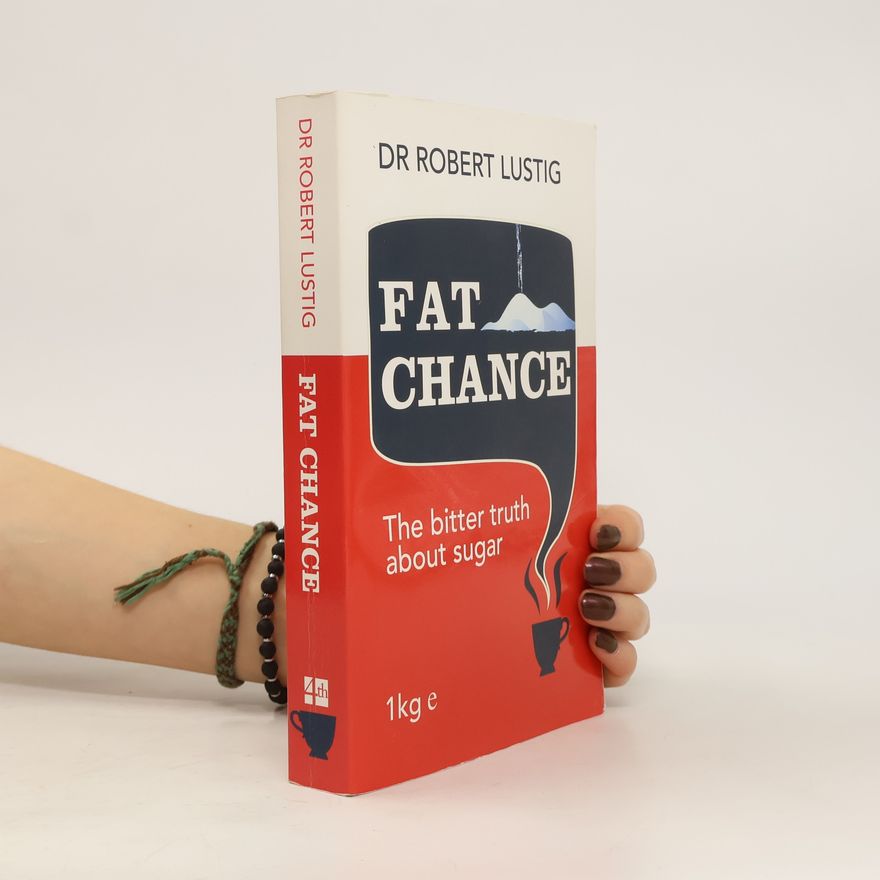 Robert H. Lustig Fat Chance