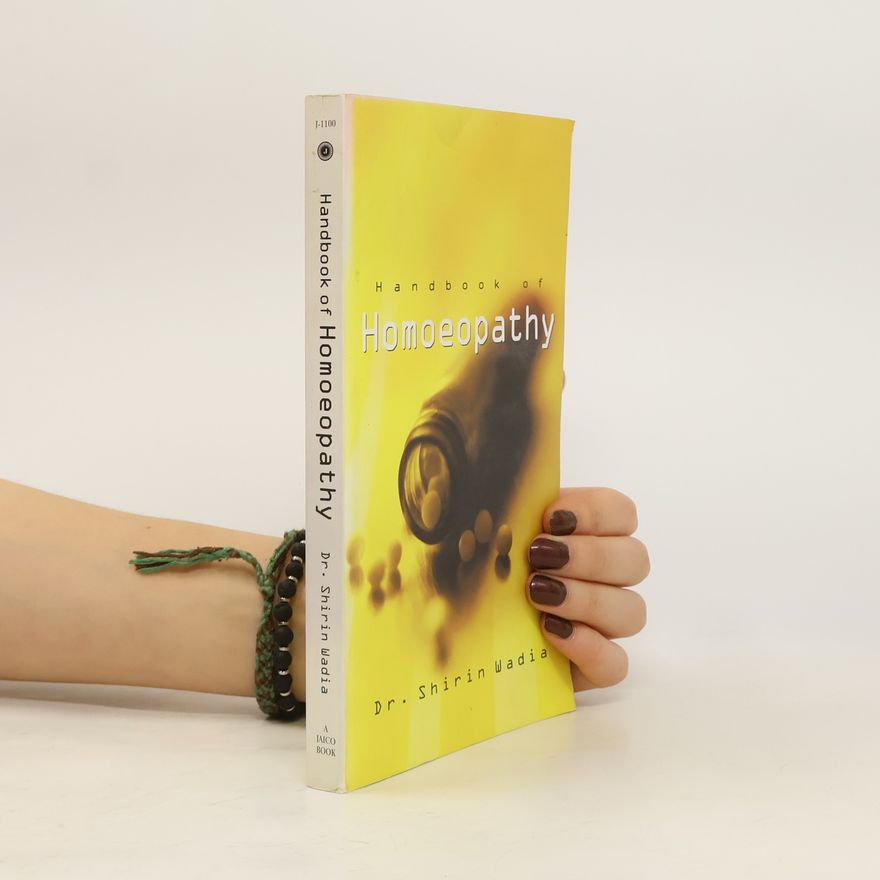 Shirin Wadia Handbook of Homeopathy