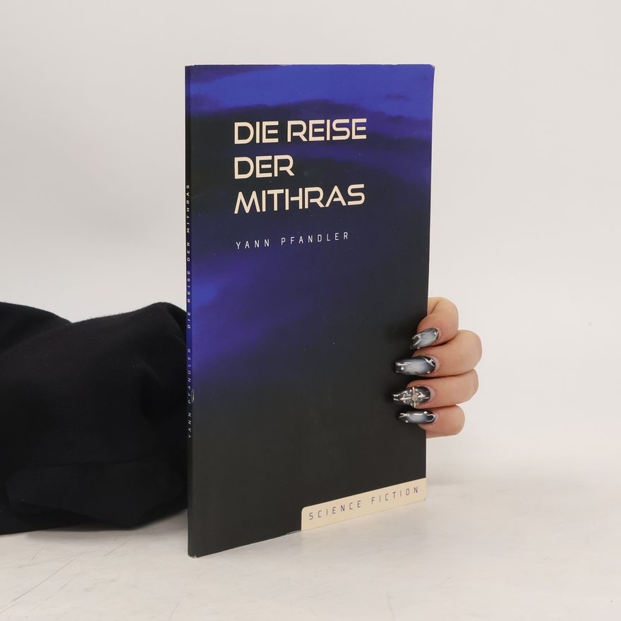 Yann Pfandler Die Reise der Mithras