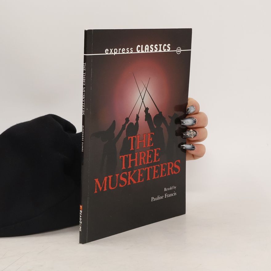 Alexandre Dumas starší The Three Musketeers