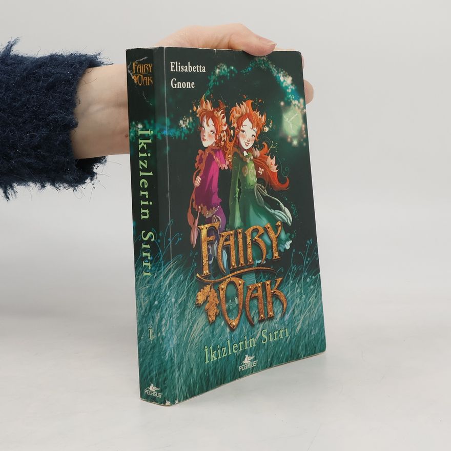Elisabetta Gnone Fairy Oak. Ikizlerin Sirri