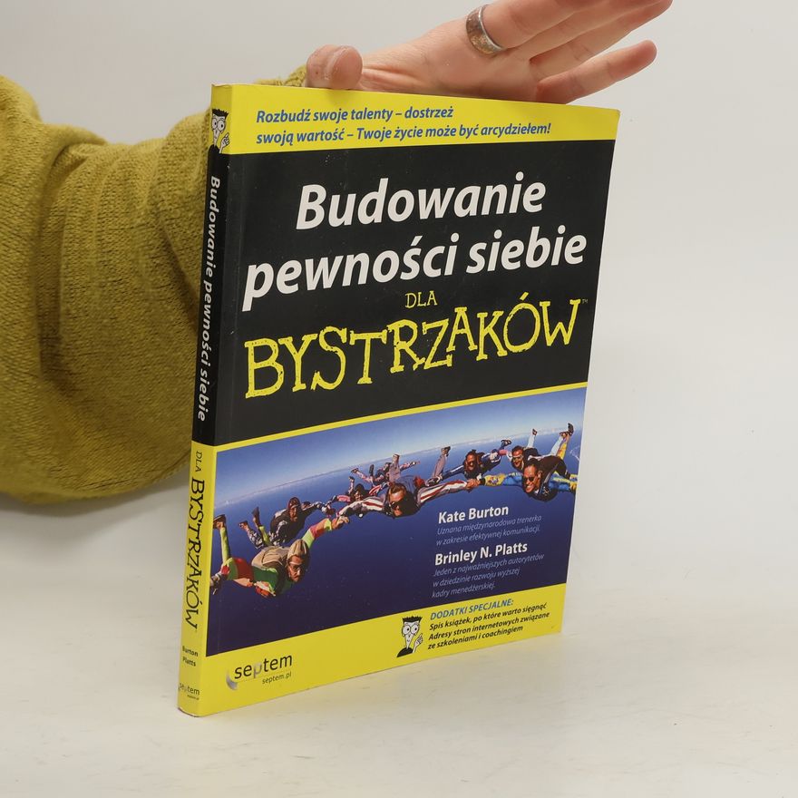Brinley N. Platts Budowanie pewności siebie dla bystrzaków