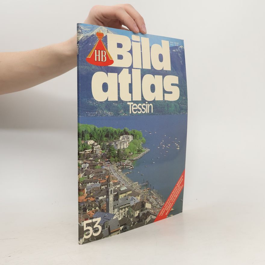 Kolektiv autorů Bildatlas Tessin 53