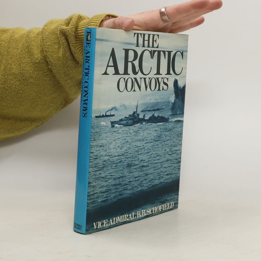 Schofield B. B. The Arctic Convoys