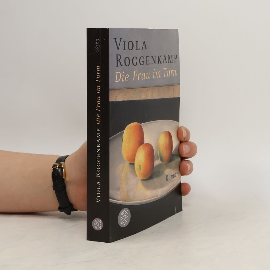 Viola Roggenkamp Die Frau im Turm