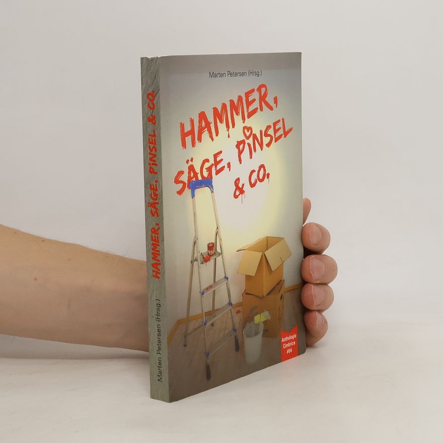 Marten Petersen Hammer, Säge, Pinsel &. Co.