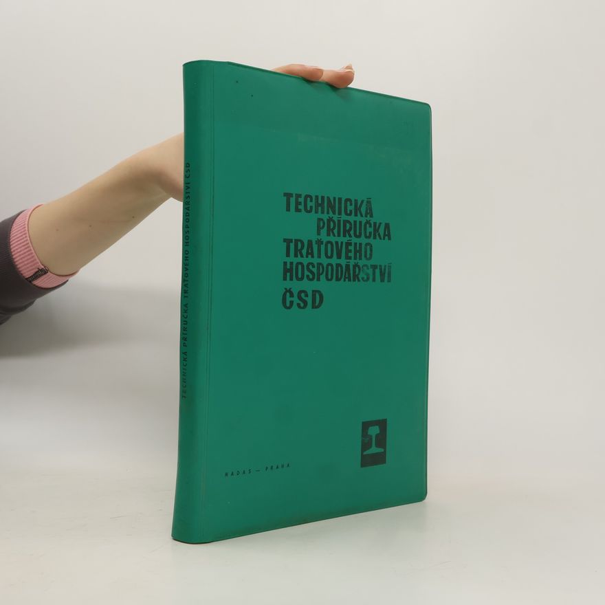 Antonín Škach Technická příručka traťového hospodářství ČSD