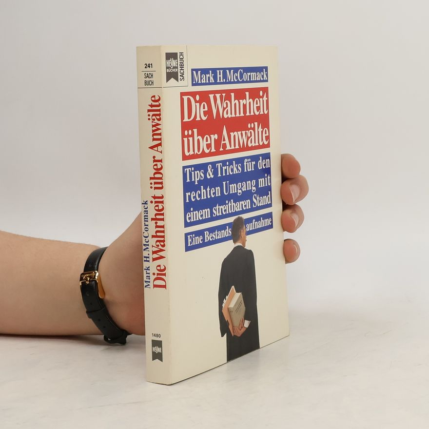 Mark McCormack Die Wahrheit über Anwälte