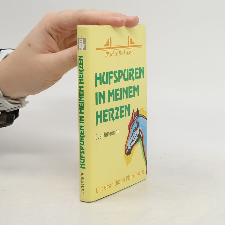 Eva Hüttemann Hufspuren in meinem Herzen
