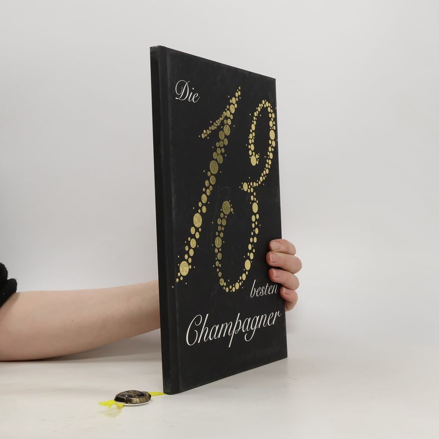 Kolektiv autorů Die 13 besten Champagner