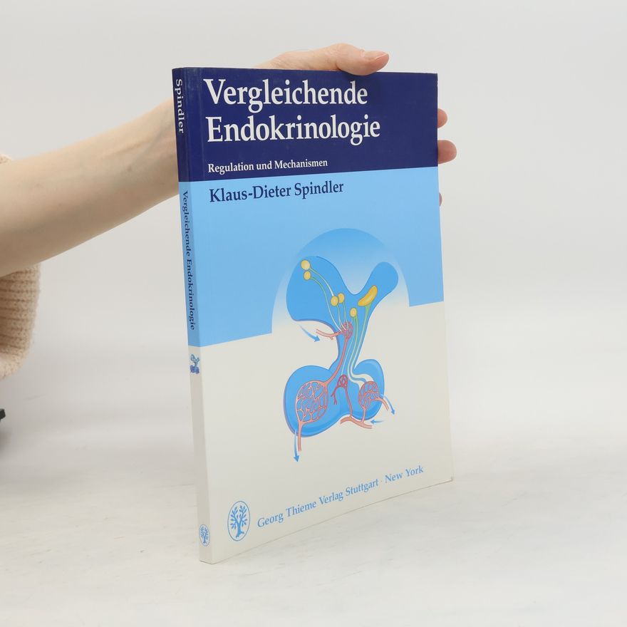 Klaus-Dieter Spindler Vergleichende Endokrinologie