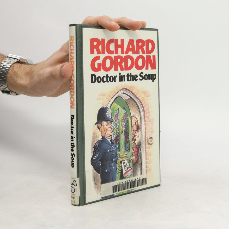 Richard Gordon Doctor in the Soup