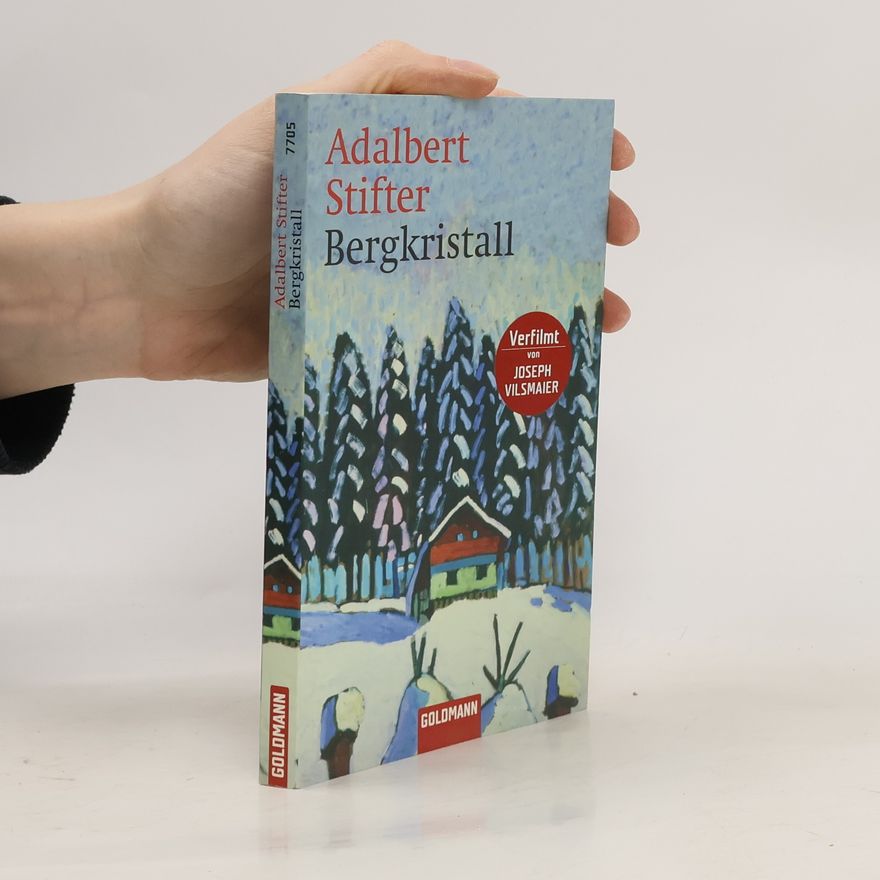 Adalbert Stifter Bergkristall