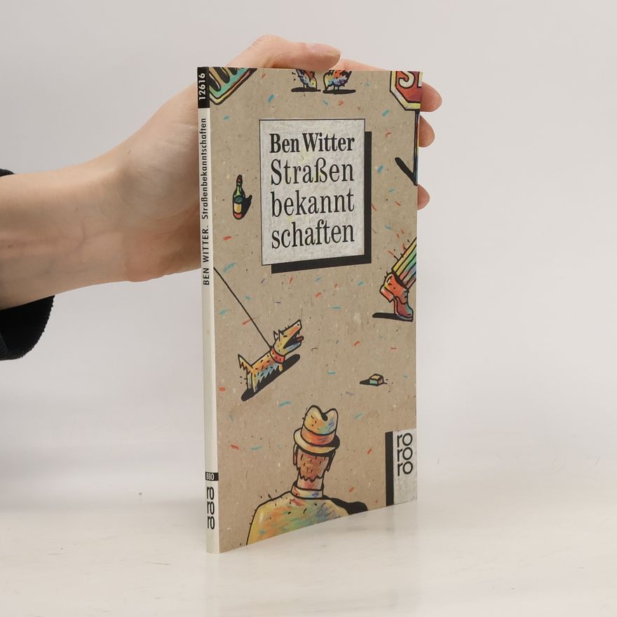 Ben Witter Strassenbekanntschaften