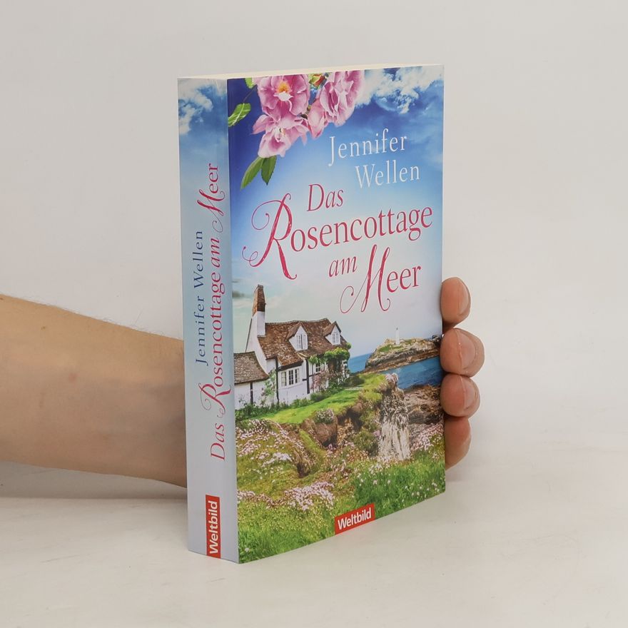 Jennifer Wellen Das Rosencottage am Meer